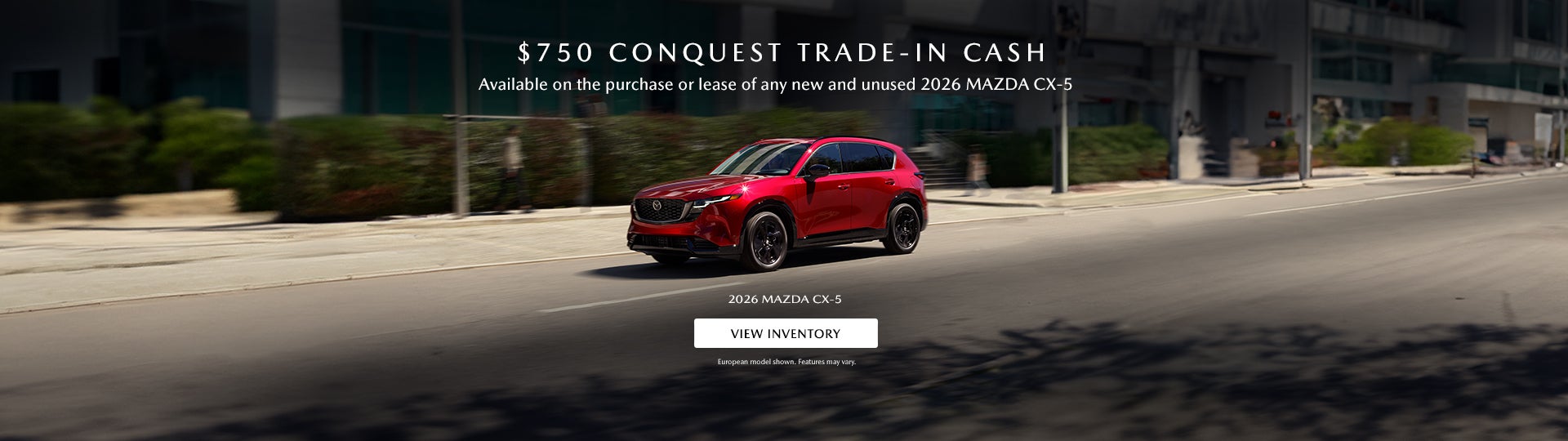 $750 Conquest Trade-in Cash